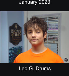 January 2023  Leo G. Drums